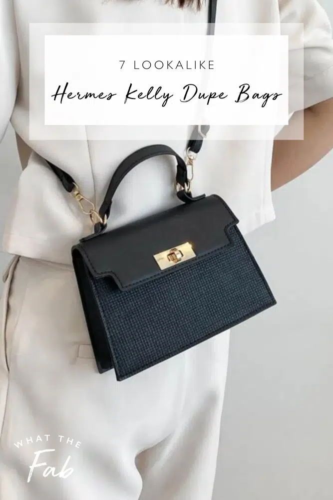 7 SPOT-ON Hermes Kelly Dupe Bags: Get The Look For Less